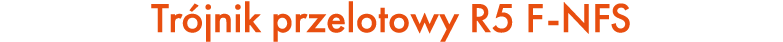 Tr jnik przelotowy R5 F NFS